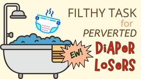 Filthy Task for Diaper Losers