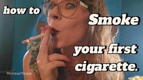 How to Smoke Your First Cigarette