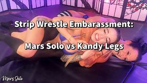EMBARRASSMENT STRIP WRESTLE: KANDY LEGS VS MARS SOLO -