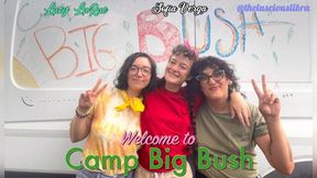 Welcome To Camp Big Bush