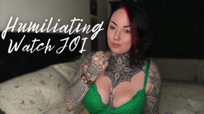 Humiliating Watch JOI