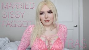 Married Sissy Faggot Mantras