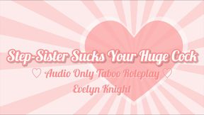 Step-Sister Blowjob Audio Only