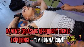 Raven's Orgasmic Upperbody Tickle Experience - "I'm Gonna Cum!!"