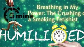 Shamestream: Breathing in My Power - the Crushing of a Smoking Fetishist