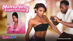 TGIRLS XXX - Managing Expectations With Lola Morena