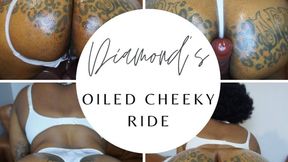 Diamond's Oiled Cheeky Ride