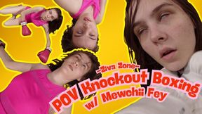 HD Ziva Fey - POV Knockout Boxing With Mewchii Fey