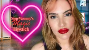 Step-Mommy's Magic Lipstick