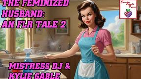 The Feminized Husband: An FLR Tale 2