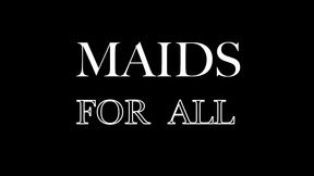 maids for all (4 scenes)