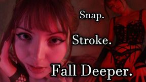 Snap Stroke Fall Deeper - Love Addiction, Goddess Worship, Mind Fuck 720p mp4