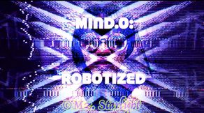 Mind.0: ROBOTIZED Transformation HypnASMR