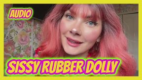 Sissy Rubber Dolly Disposed AUDIO