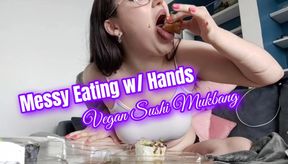 Vegan Sushi Mukbang: Messy Eating With My Hands - Feeder / Feedee