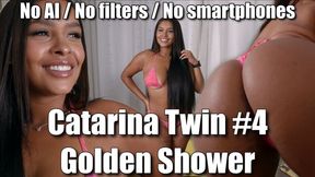 Catarina Twin #5 - Golden Shower
