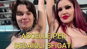 ARMPITS FOR WANKER LOSERS - ASCELLE PER SEGAIOLI SFIGATI (ITA)