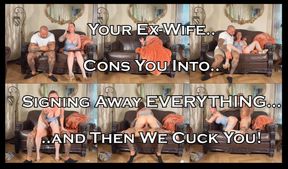 Greedy Whore Ex-Wife Takes You For Everything and Then CUCKS YOU