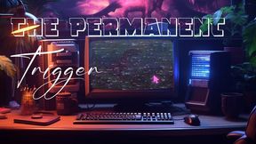 THE PERMANENT TRIGGER *pc virus demo