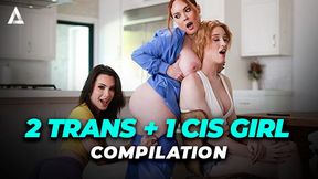 OOPSIE - two TRANS + 1 CIS LADY THREE-WAYS COMPILATION! SANDWICH, DOUBLE PENETRATION, SANS A CONDOM, DEEP-THROAT, & MORE!
