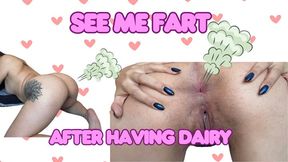 See me fart after I had dairy