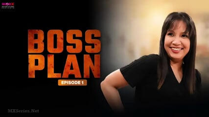 Boss Plan Episode 1