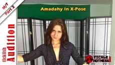 Audition: Amadahy In X-Pose