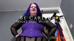 Be Careful What You Wish For (wmv)