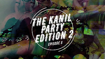 THE KANIL PARTY EDITION 2 episode 6