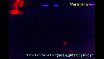 Lima centro La colmena - Night Club Climax - Maricarmen