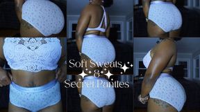 Soft Sweats and Secret Panties