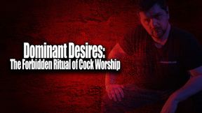 Dominant Desires: The Forbidden Ritual of Cock Worship