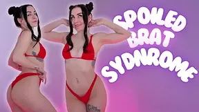 Spoiled Brat Syndrome