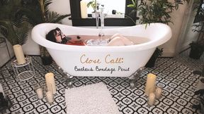 Close Call: Bathtub Bondage Peril 4k