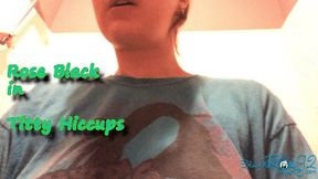 Titty Hiccups