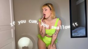 If you cum, you swallow it !