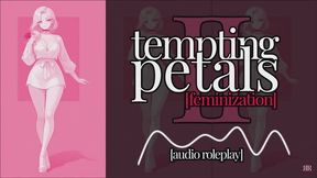 [Erotic Audio] Tempting Petals (Feminization) Ch II