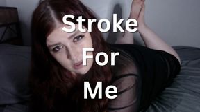 Stroke For Me