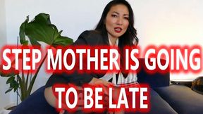 StepMother Is Going To Be Late - Mz. Kim