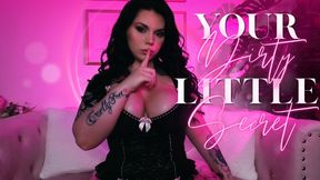 Your Dirty Little Secret
