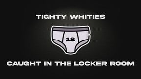 Tighty Whities - Caught in the Locker Room - Taboo - AUDIO ONLY - Underwear Humiliation