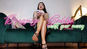 Bragging Goddess wants your money