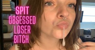 Spit Obsessed Loser Bitch - Goddess Worship Verbal Humiliation Spit Mouth Lip Fetish