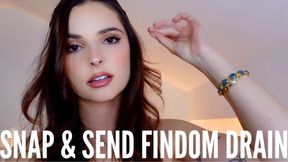 Findom Drain: SNAP + SEND