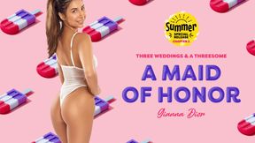 ”A Maid of Honor: Summer Special Part II”