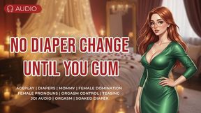 No Diaper Change Until You Cum Tease Audio | Female Pronouns, Femdom, JOI, Orgasm Control