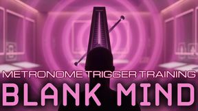 Blank Mind Trigger Training: Metronome