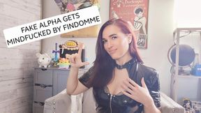Fake Alpha gets Mindfucked by Findomme