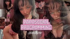 Parasocial Programming Episode One