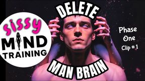 SISSY MIND TRAINING - DELETE MAN BRAIN - Series - Phase 1 Clip #1 - AUDIO ONLY 16 minutes